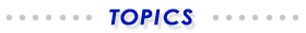 TOPICS